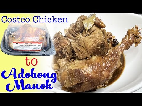 Chicken Adobo | Costco Rotisserie Chicken Leftover Recipe - (Adobong Manok) Braised Chicken