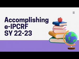 Accomplishing e IPCRF SY 2022-2023