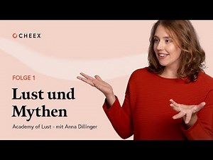 Was ist sexuelle Lust? ACADEMY OF LUST 1/5 #cheex