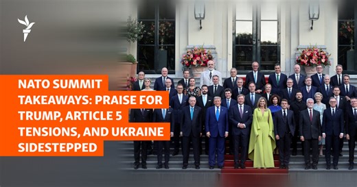 NATO Summit Takeaways: Praise For Trump, Article 5 Tensions, And Ukraine Sidestepped