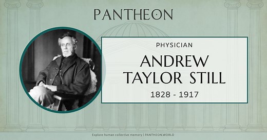 Andrew Taylor Still Biography | Pantheon