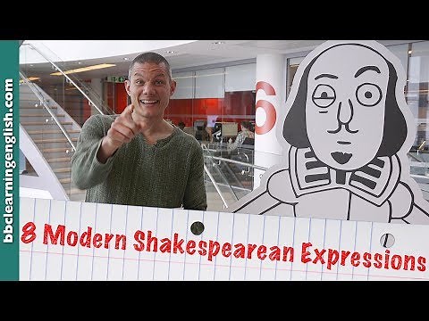 8 modern Shakespearean expressions