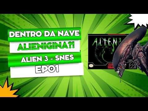 DENTRO DA NAVE ALIENIGINA?! - ALIEN 3 (SUPER NINTENDO)