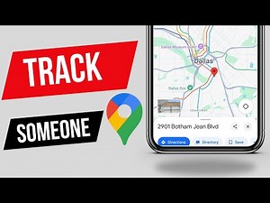 How to Track Someone's Location Using Their Phone Number on Google Maps for Free