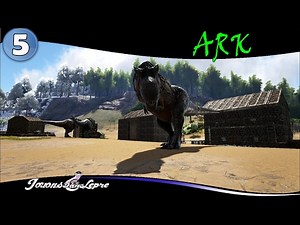 ARK / Construire un village avec des mods / Episode 5/ On capture des T Rex