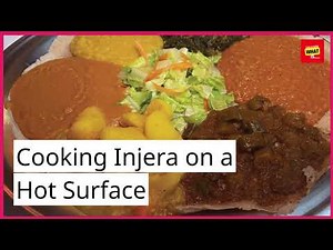 How to prepare fluffy injera bread for Ethiopian feasts