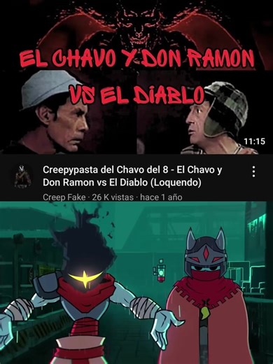 Las creepypastas y Don Ramón del Chavo del 8