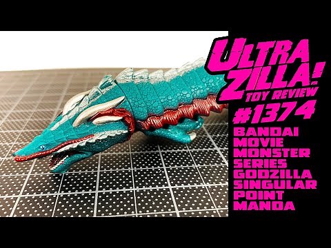 BANDAI MOVIE MONSTER SERIES GODZILLA SINGULAR POINT MANDA REVIEW!