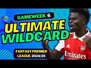 FPL GW6 BEST WILDCARD TEAM | FANTASY PREMIER LEAGUE 2024/25 TIPS
