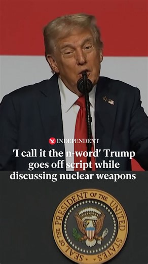 27K views · 232 reactions | ‘I call it the n-word’ Trump goes off script while discussing nuclear weapons | The Independent | Facebook