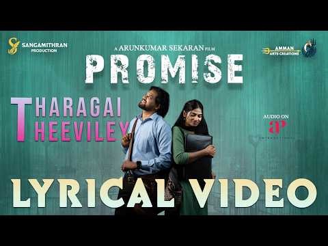 Tharagai Theevile 4K Lyrical Video | PROMISE | Saravana Deepan |Nathiya Somu Arunkumar Sekaran