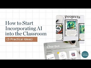 How to Start Incorporating AI into the Classroom (3 Practical Ideas)