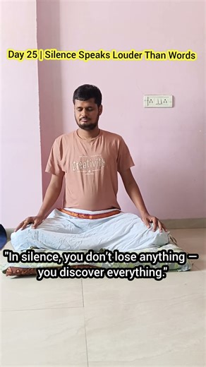 Day 25 | The Power of Silence | Meditation That Can Change Everything #Meditation#Silence#vipassana