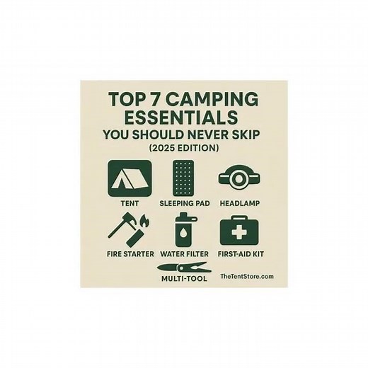 🎒 Top 7 Camping Essentials You Should Never Skip (2025 Edition)