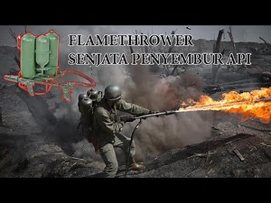 How a Flamethrower Works, a Flamethrowing Weapon