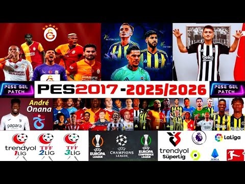 PES 2017 EN GÜNCEL TRANSFER YAMASI 2026 SÜPER LİG + TFF 1 + TFF 2 ve TFF 3 LİG EKLENDİ