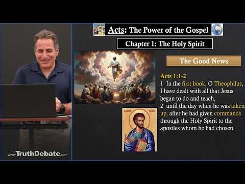 Acts Chapter 1: The Power of the Gospel, through the Holy Spirit