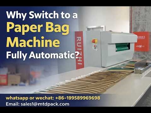 Why Switch to a Paper Bag Machine Fully Automatic?