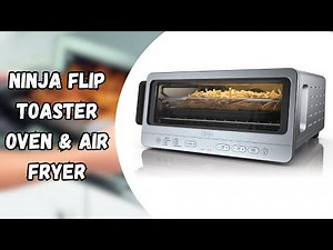 Space-Saving Flip Design - Ninja Flip Toaster Oven & Air Fryer Full Review