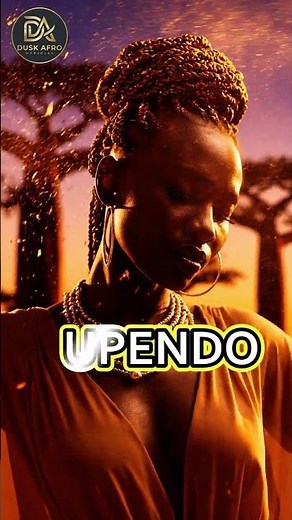 UPENDO The Ultimate Romantic Afro Beats #afrohouse #duskafro #deephouse #keinemusik
