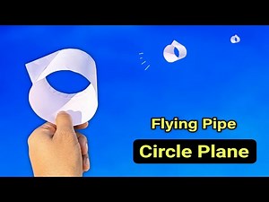 Paper circle flying pipe, new flying circle plane, spinning circle plane, best long flying plane