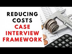 How to approach a reducing costs case interview!