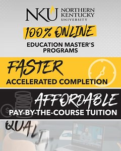 NKU offers flexible online master’s education programs with faster completion times and affordable tuition. | Northern Kentucky University | Facebook
