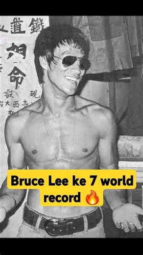 Bruce Lee ke 7 world record 🔥