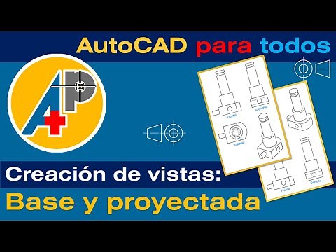 Creación de Vistas Base y Proyectada con AutoCAD