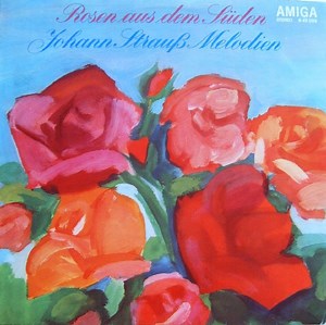 Johann Strauß - Rosen Aus Dem Süden (Johann Strauß-Melodien)