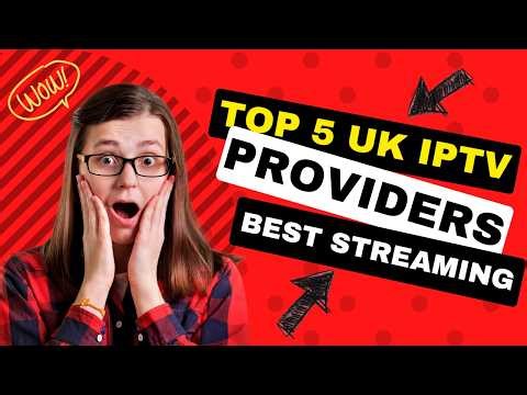 United Kingdom IPTV: Best IPTV UK with Subscription 2026 – Top 5 Providers