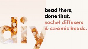 Ceramic Scent Beads, Make Your Own DIY Sachet Diffuser