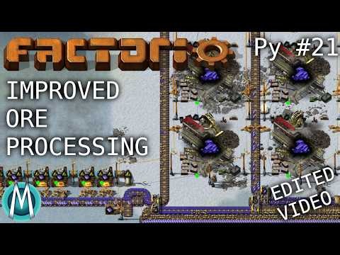 [Edited Factorio] PyMods Ep 21: Improved Ore Processing