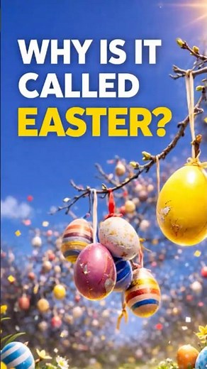 Why Is Easter Called Easter? The Surprising Origin