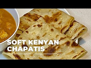 How to Make Soft Kenyan Chapatis 🇰🇪