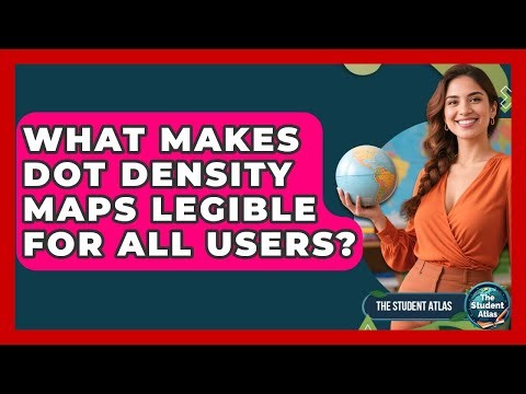 What Makes Dot Density Maps Legible For All Users? - The Student Atlas