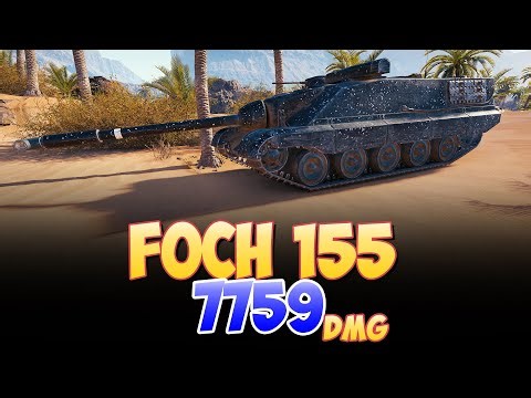 Foch 155 - 8 Kills 7.7K DMG • World Of Tanks