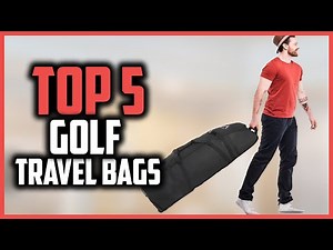 Top 5 Best Golf Travel Bags in 2025 Reviews