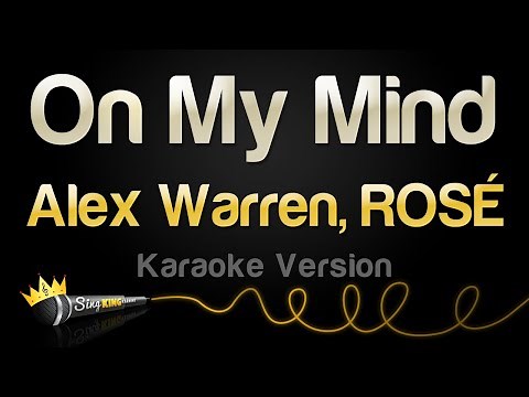 Alex Warren, ROSÉ - On My Mind (Karaoke Version)