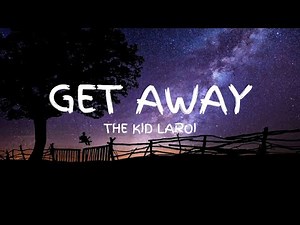 The Kid LAROI – Get Away (Lyric Video) (Unreleased)