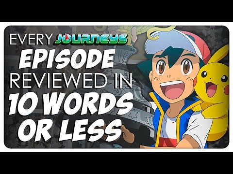 EVERY Pokémon Journeys Episode in 10 Words or Less