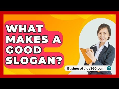What Makes A Good Slogan? - BusinessGuide360.com