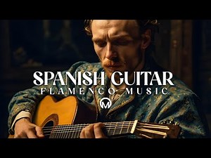 Top 100 Beautiful Flamenco Guitar Instrumentals - The Best Flamenco and Spanish Guitar Fusion