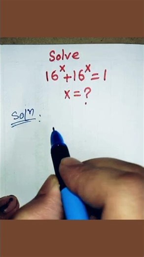 How to solve? 16^x+16^x=1 | Find x #maths #shorts #algebra