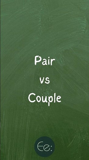 Pair vs Couple 👥 What's the Difference? by English explained #confusing #words #difference #explain