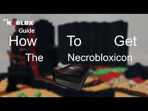 MyROBLOX Guide - How To Get The Necrobloxicon