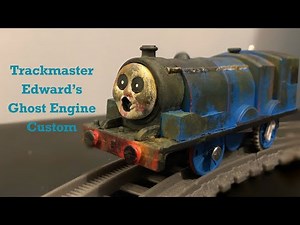 Trackmaster Edward’s Ghost Engines custom