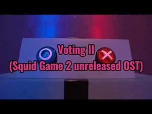 Vote II [Restoration] - Squid Game 2 unreleased OST