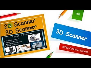 3D Scanner | How it works |IGCSE Computer Science updated syllabus 2023