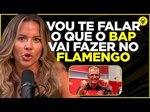 O QUE ESPERAR DE BAP NO FLAMENGO?